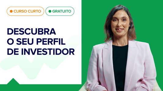 Descubra o seu Perfil de Investidor